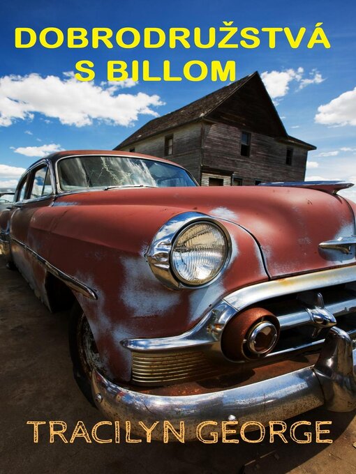 Title details for Dobrodružstvá S Billom by Tracilyn George - Available